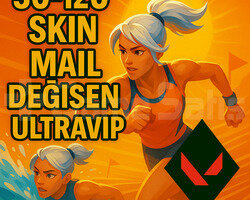 30-120 SKİN + MAİL DEĞİŞEN + ULTRAVIP