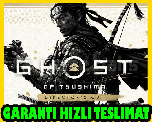Ghost of Tsushima YÖNETMENİN SÜRÜMÜ + Garanti