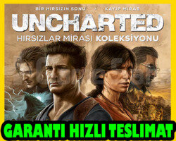 UNCHARTED Hırsızlar Mirası Koleksiyonu + GARANTİ