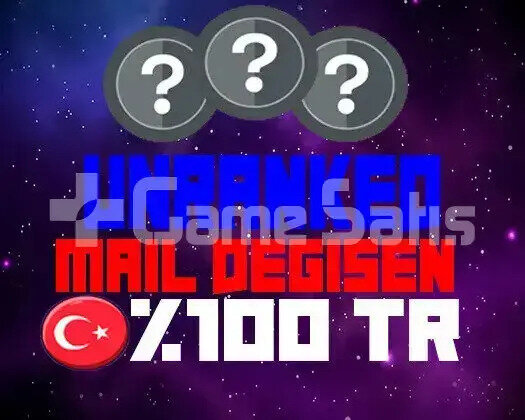 TR + UNRANKED + 5 MAÇ + MAİL DEĞİŞEN !