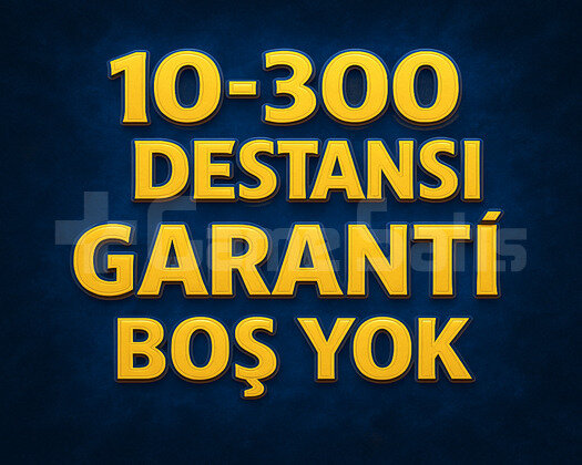 | BOŞ HESAP YOK | DOPDOLU 10-300 DESTANSI GARANTİ