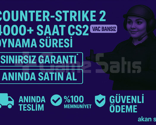 4000+ SAAT CS2 STEAM HESABI+İLK MAİL