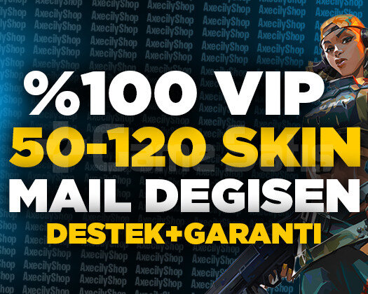 VIP | 50-120 SKİN MAİL DEĞİŞEN GARANTİLİ