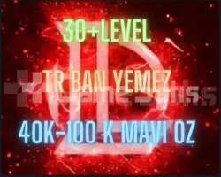 TR BAN YEMEZ 30+LEVEL 40K-100K BE UNRANKED HESAP