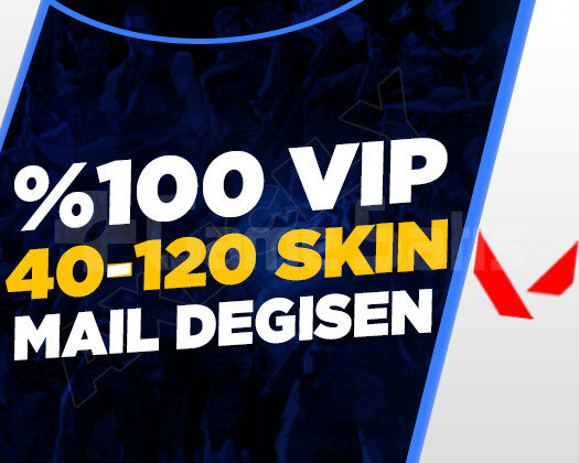 VIP | 40-120 SKİN MAİL DEĞİŞEN GARANTİLİ
