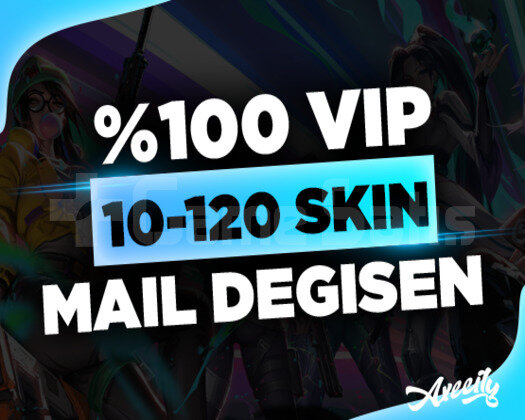 VIP | 10-120 SKİN MAİL DEĞİŞEN GARANTİLİ