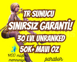TR SINIRSIZ GARANTİ +50K ÖZ 30 LVL UNRANKED VIP