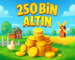 250 BİN ALTIN 25 SEVİYE ÜSTÜ