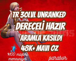 DERECELİ HAZIR! TR ARAMLA KASILMIŞ 30LVL UNRANKED