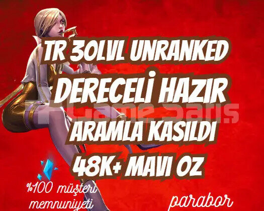 DERECELİ HAZIR! TR ARAMLA KASILMIŞ 30LVL UNRANKED