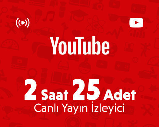 Youtube 2 Saat 25 Adet Canlı Yayın İzleyici