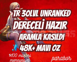 DERECELİ HAZIR! TR ARAMLA KASILMIŞ 30LVL UNRANKED
