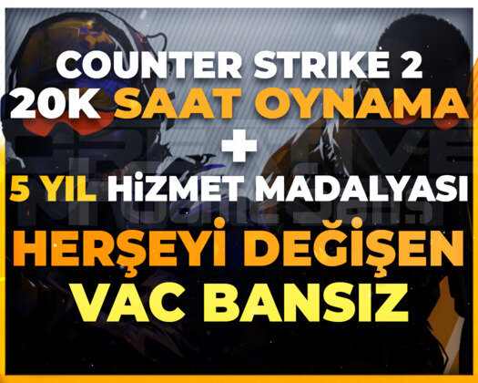 CS2 | 20.000 SAAT 5 YIL MADALYA | HERŞEYİ DEĞİŞEN