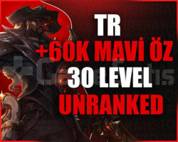 TR BAN RİSKSİZ +60K MAVİ ÖZ 30 LV UNRANKED