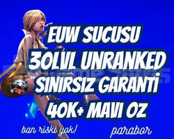 EUW SINIRSIZ GARANTİ +40K ÖZ 30 LVL UNRANKED VIP