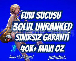 EUW SINIRSIZ GARANTİ +40K ÖZ 30 LVL UNRANKED VIP