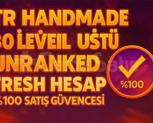 TR 30 LEVEL ÜSTÜ MAİLLİ FRESH UNRANKED HESAP!!!