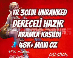 DERECELİ HAZIR! TR +45k MAVİ ÖZ 30LVL UNRANKED