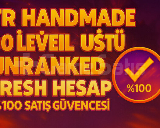 TR HANDMADE MAİLLİ UNRANKED FRESH HESAP!!!