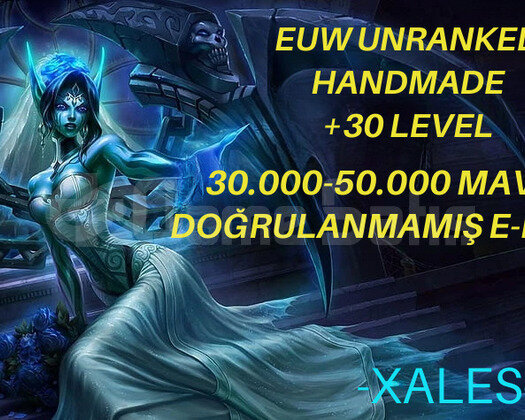 EUW UNRANKED HANDMADE 30K+ MÖ 30 Level