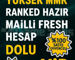TR YÜKSEK MMR MAİLLİ FRESH DOLU RANKED HAZIR HESAP