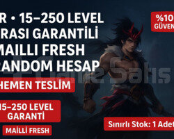 TR 15-250 LEVEL ARASI MAİLLİ RANDOM HESAP!!!