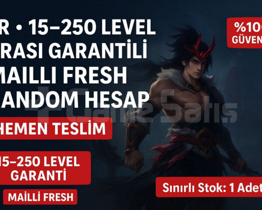 TR 15-250 LEVEL ARASI MAİLLİ RANDOM HESAP!!!