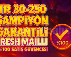 TR 30-250 ŞAMPİYON GARANTİLİ MAİLLİ FRESH HESAP!!!