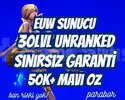 EUW SINIRSIZ GARANTİ +50K ÖZ 30 LVL UNRANKED VIP