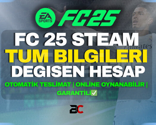 FC 25 STEAM + ONLİNE TÜM BİLGİLER DEĞİŞİYOR!
