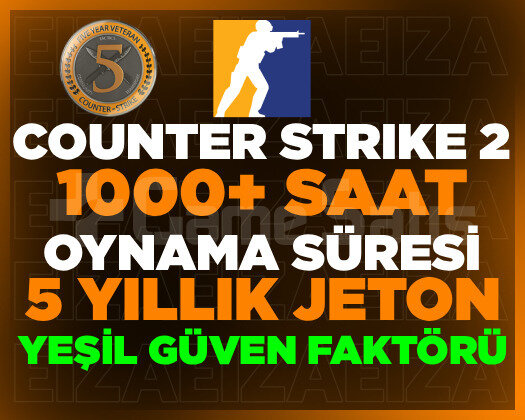 5 YILLIK JETON + 1000 SAAT+ CS2 OYNAMA SÜRESİ