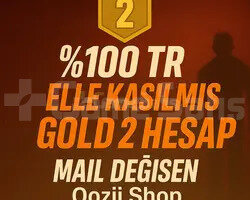 TR + GOLD 2 + MAİL DEĞİŞEN +DÜŞÜK MMR !