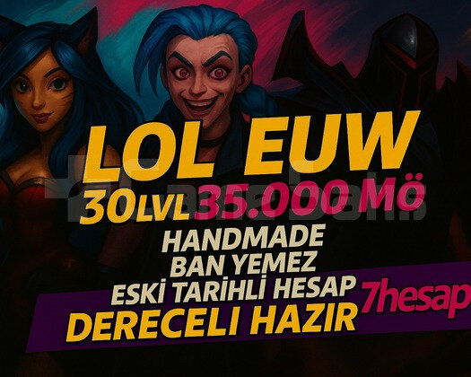 BAN YEMEZDERECELİ HAZIR EUW 35K+ MÖ 30LVL