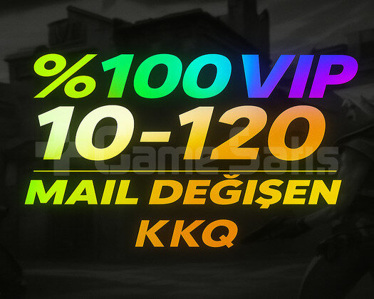VIP | 10-120 SKİN / MAİL DEĞİŞEN GARANTİLİ