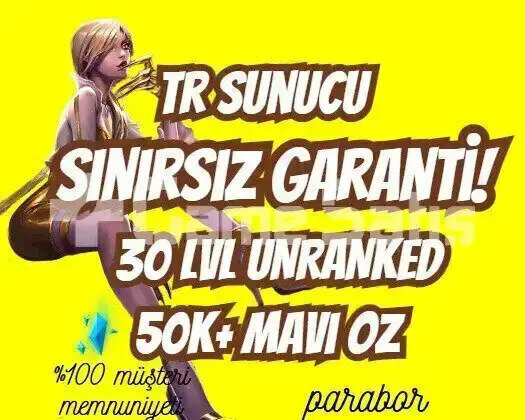 TR SINIRSIZ GARANTİ +50K ÖZ 30 LVL UNRANKED VIP