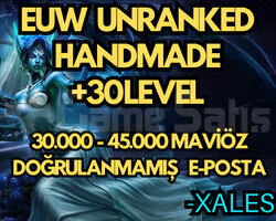 EUW UNRANKED HANDMADE 30-45K+ MÖ 30 Level