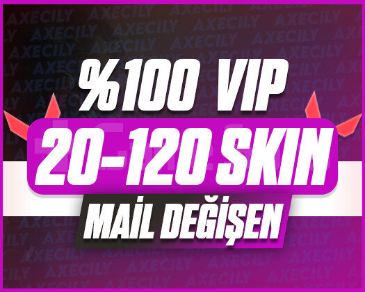 VIP | 20-120 SKİN MAİL DEĞİŞEN GARANTİLİ