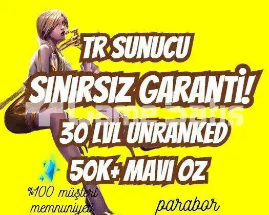 TR SINIRSIZ GARANTİ +50K ÖZ 30 LVL UNRANKED VIP