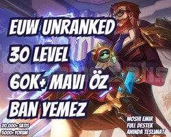BAN YEMEZ! EUW 60K+ MAVİ ÖZ VIP 30 LEVEL UNRANKED