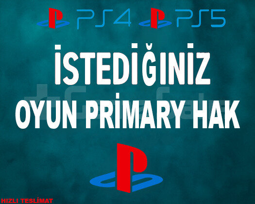 İSTEDİĞİNİZ OYUN PRİMARY HAK +GARANTİ