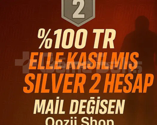 TR + SİLVER 2 + MAİL DEĞİŞEN +DÜŞÜK MMR !