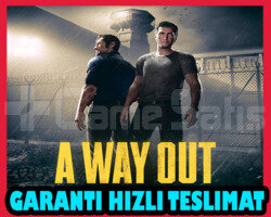 A WAY OUT +Garanti +Destek