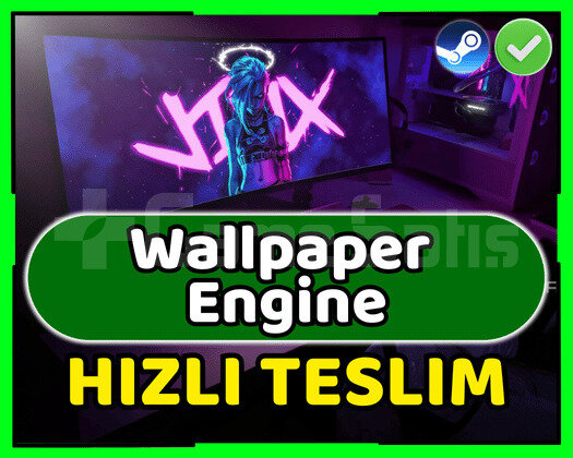 Wallpaper Engine + Garanti + Hızlı Teslim