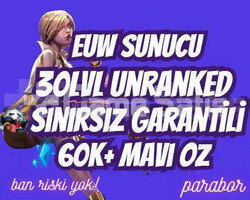 EUW SINIRSIZ GARANTİ +60K ÖZ 30 LVL UNRANKED VIP