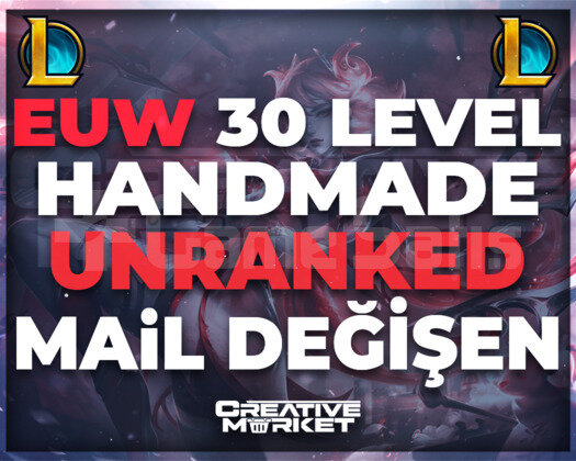 EUW + HANDMADE + UNRANKED + HIZLI TESLİM