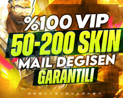 50-200 SKİN | GARANTİLİ | MAİL DEĞİŞEN RANDOM