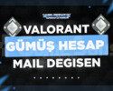 TR - GÜMÜŞ - MAİL DEĞİŞEN - VALORANT HESAP