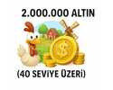 2 MİLYON ALTIN 40 SEVİYE ÜZERİ