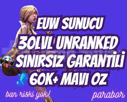 EUW SINIRSIZ GARANTİ +60K ÖZ 30 LVL UNRANKED VIP