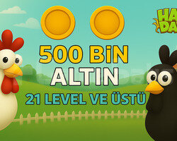 +21 Level 500 Bin Altın ANINDA TESLİMAT